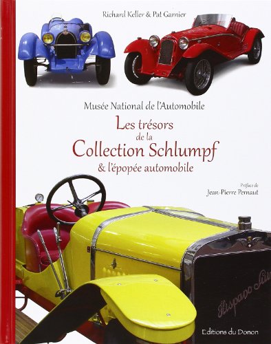 9782914856942: Muse national de l'automobile: Les trsors de la collection Schlumpf