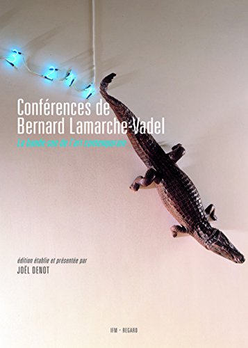 Imagen de archivo de Conf rences de Bernard Lamarche-Vadel (cd offert): La bande-son de l'art contemporain a la venta por WorldofBooks