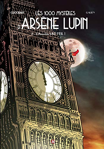 Beispielbild fr Les 1000 Mysteres d'Arsene Lupin Tome 2 l'Anarchie Lao Feil zum Verkauf von medimops