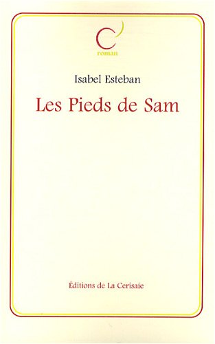 Beispielbild fr Les Pieds de Sam zum Verkauf von Ammareal