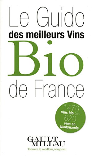 Beispielbild fr Le Guide des meilleurs vins Bio de France zum Verkauf von medimops
