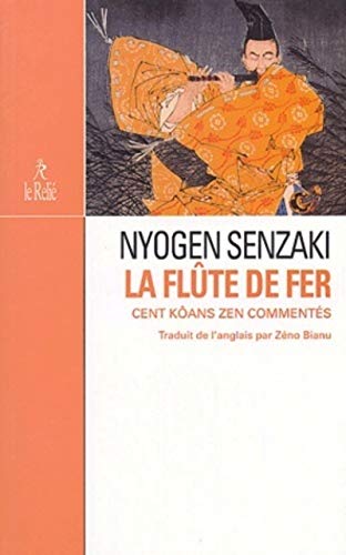 Stock image for La Flte De Fer : Cent Kans Zen Comments for sale by RECYCLIVRE