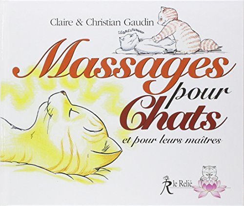 Imagen de archivo de Massages pour chats et pour leurs maitres a la venta por Ammareal