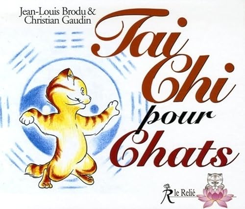 Beispielbild fr Tai Chi pour Chats zum Verkauf von medimops