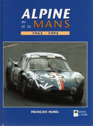 Alpine au (at) Le Mans 1963-1995.