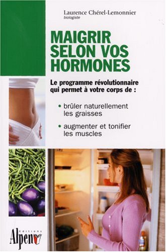 Beispielbild fr Maigrir selon vos hormones zum Verkauf von Ammareal
