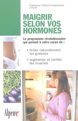 Imagen de archivo de Maigrir selon vos hormones a la venta por Ammareal