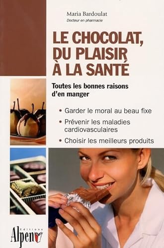 Stock image for Le Chocolat, du plaisir  la sant for sale by Ammareal