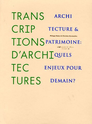 Stock image for Transcriptions d'architectures - Architecture et patrimoine for sale by Ammareal
