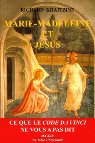 Beispielbild fr Marie-Madeleine et Jsus : Ce que le code Da Vinci ne vous a pas dit zum Verkauf von medimops