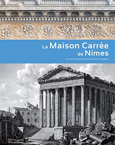 Stock image for La maison carre de nmes for sale by Ammareal