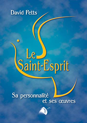 Beispielbild fr Le Saint-Esprit : Sa personnalit et ses oeuvres zum Verkauf von medimops