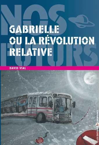 9782914980388: Gabrielle ou la rvolution relative