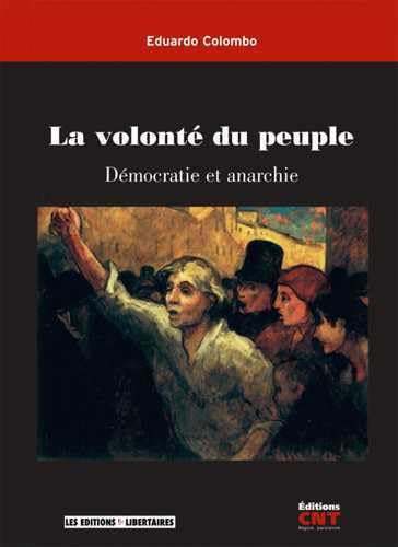 Beispielbild fr La Volont Du Peuple : Dmocratie Et Anarchie zum Verkauf von RECYCLIVRE
