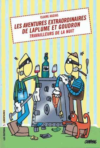 Stock image for Les Aventures Extraordinaires de Laplume Et Goudron travailleurs de la nuit for sale by medimops