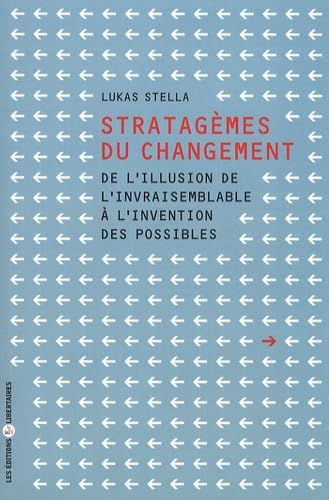 Imagen de archivo de Stratagmes du changement : De l'illusion de l'invraisemblable  l'invention des possibles a la venta por medimops