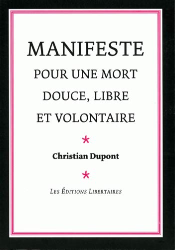 Beispielbild fr Manifeste pour une mort douce, libre et volontaire zum Verkauf von medimops