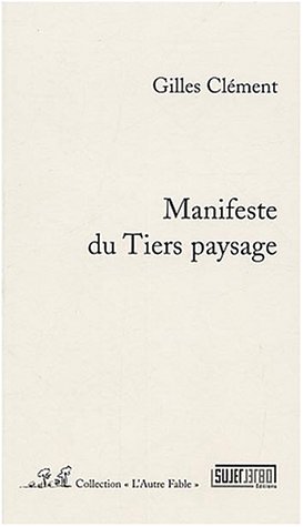 Beispielbild fr Manifeste pour le Tiers paysage zum Verkauf von medimops