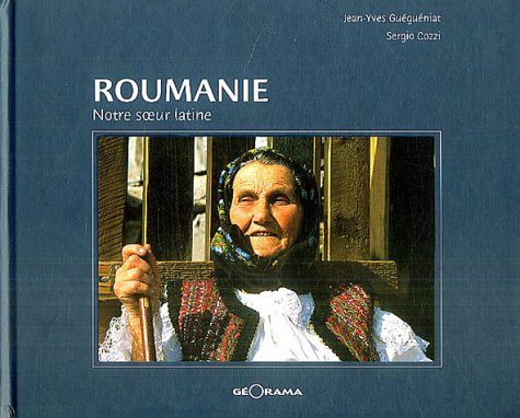 Stock image for Roumanie : Notre soeur latine for sale by Ammareal