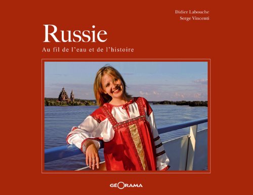 Beispielbild fr Russie : Au fil de l'eau et de l'histoire zum Verkauf von Ammareal