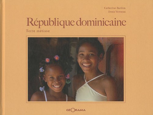 Stock image for Rpublique Dominicaine : Terre mtisse for sale by Ammareal