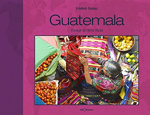 Beispielbild fr Guatemala voyage en terre Maya [Reli] Frdric Soreau zum Verkauf von BIBLIO-NET