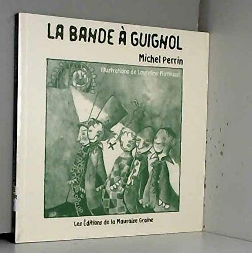 Beispielbild fr La bande  Guignol zum Verkauf von Ammareal