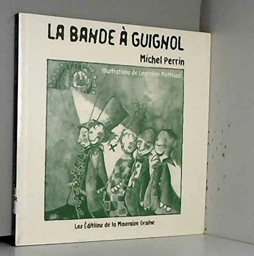 Stock image for La bande  Guignol for sale by Ammareal