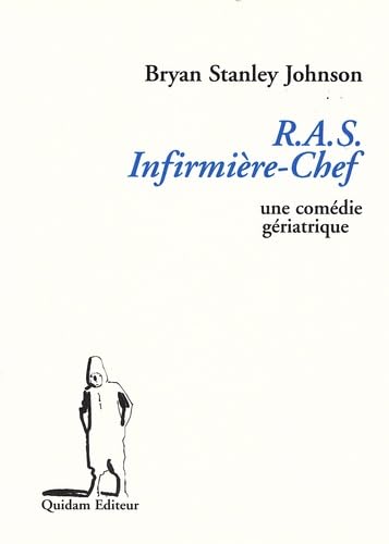 Imagen de archivo de Ras Infirmire-chef : Une Comdie Griatrique a la venta por RECYCLIVRE