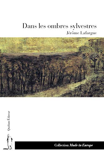 Beispielbild fr Dans les ombres sylvestres Lafargue, J r me zum Verkauf von LIVREAUTRESORSAS