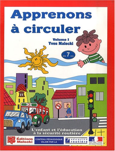 Stock image for Apprenons  circuler : Tome 1 for sale by Ammareal