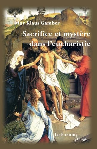Beispielbild fr Sacrifice et mystre dans l'eucharistie zum Verkauf von Gallix