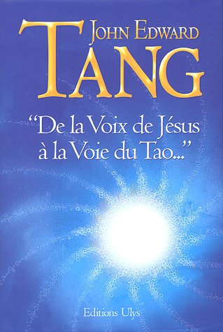 9782915027211: De la Voix de Jsus  la Voie du Tao