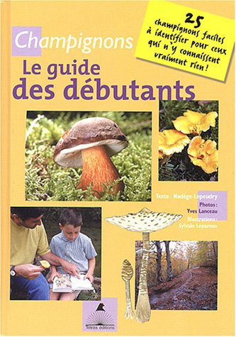 Stock image for Champignons : Le guide des dbutants for sale by medimops