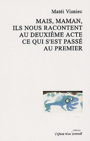 Beispielbild fr Mais maman ils nous racontent deuxime acte ce qui s'est pass au premier zum Verkauf von Gallix