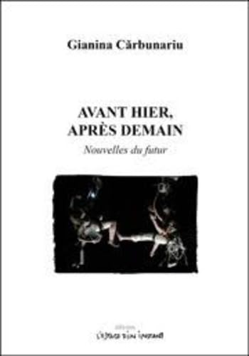 Stock image for avant hier, apres demain for sale by Ammareal