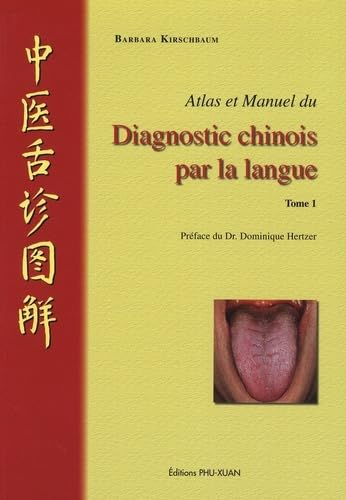 Stock image for Atlas Et Manuel Du Diagnostic Chinois Par La Langue. Vol. 1 for sale by RECYCLIVRE