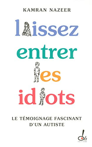 Imagen de archivo de Laissez entrer les idiots a la venta por A TOUT LIVRE