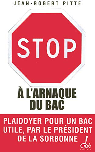 Beispielbild fr Stop  l'arnaque du bac ! : Plaidoyer pour un bac utile zum Verkauf von Ammareal