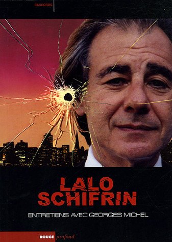Stock image for LALO SCHIFRIN - ENTRETIENS AVEC GEORGES MICHEL for sale by Gallix