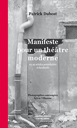 Stock image for Manifeste pour un thtre moderne : en 49 articles for sale by medimops