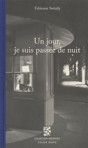 Stock image for Un Jour, Je Suis Passe De Nuit for sale by RECYCLIVRE