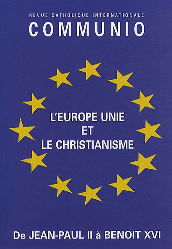 Beispielbild fr L'Europe unie et le christianisme - Communio n 3/2005: De Jean-Paul II  Benot XVI zum Verkauf von Gallix