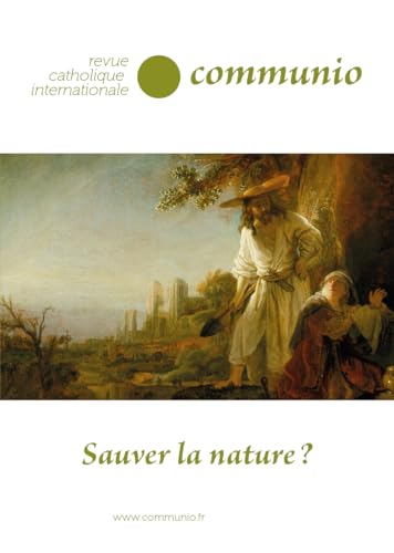 Stock image for Sauver la nature? Communio N272 for sale by medimops