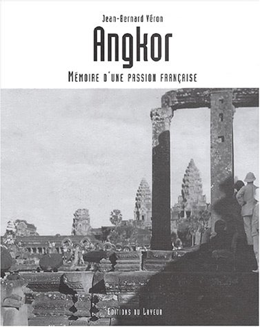 Stock image for Angkor : Mmoire D'une Passion Franaise for sale by RECYCLIVRE