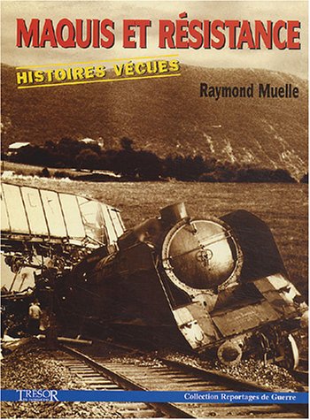 Imagen de archivo de Maquis Et Rsistance : Histoires Vcues a la venta por RECYCLIVRE