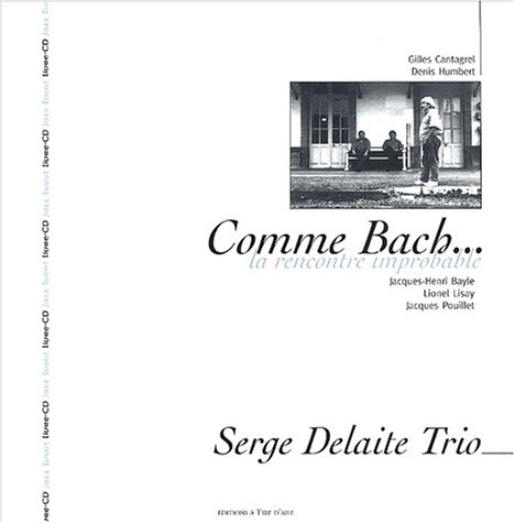 Stock image for Comme Bach. : La rencontre improbable (1CD audio) for sale by medimops