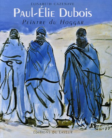 Stock image for PAUL ELIE DUBOIS (LAYEUR BEAU LIV) for sale by Ludilivre Photobooks