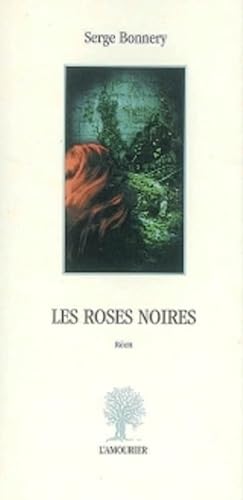 Stock image for LES ROSES NOIRES for sale by Gallix