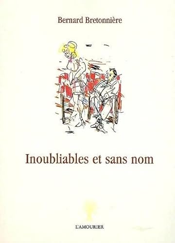 Stock image for Inoubliables et sans nom for sale by Ammareal